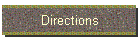 Directions