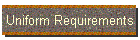 Uniform Requirements