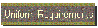 Uniform Requirements